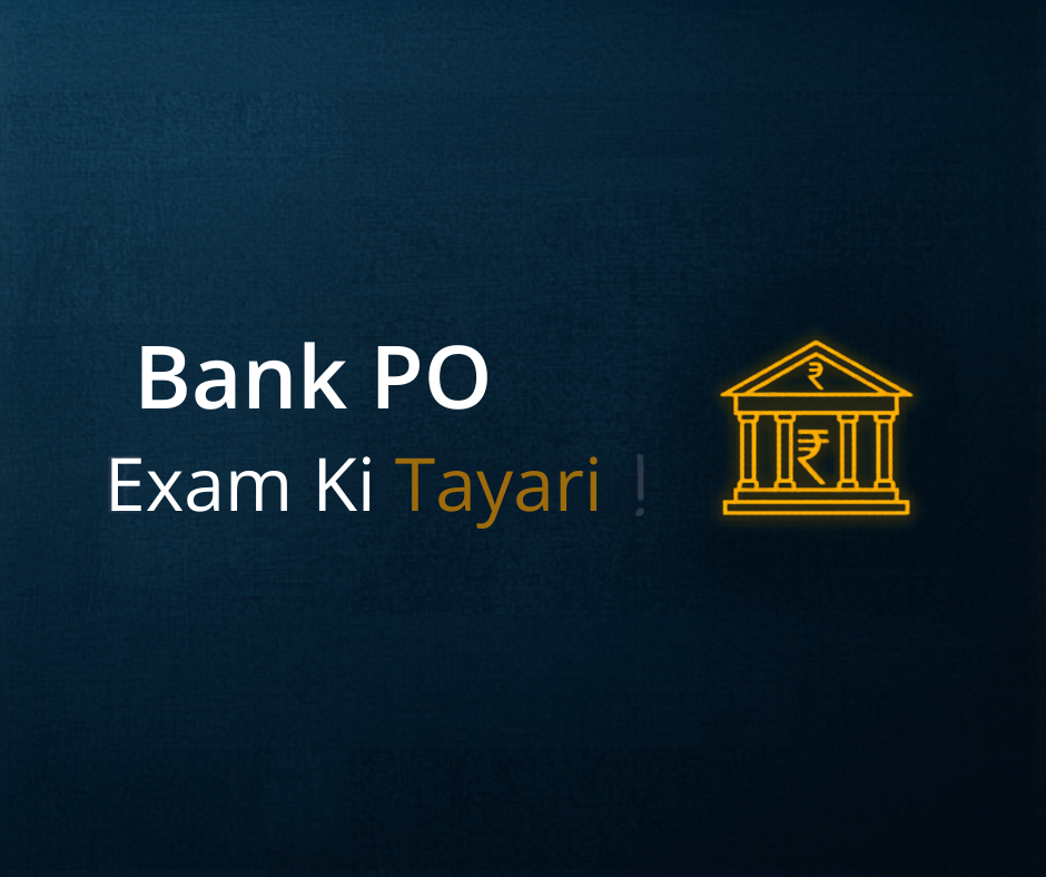 Bank PO Exam Ki Taiyari